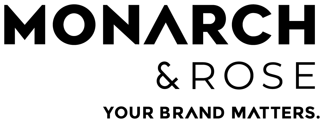 Monarch & Rose — Your brand matters